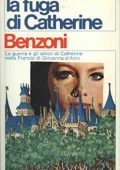 Juliette Benzoni - Catherine Vol. 3. La fuga di Catherine (1968)