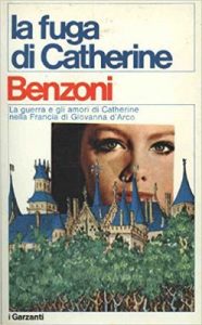Juliette Benzoni – Catherine Vol. 3. La fuga di Catherine (1968)