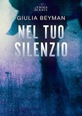 Giulia Beyman - Emma & Kate Vol. 6. Nel tuo silenzio (2021)
