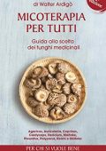 Walter Ardigò - Micoterapia per tutti (2017)