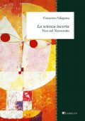 img Francesca Valagussa - La Scienza Incerta. Vico nel Novecento (2015)