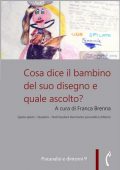 img Franca Brenna (a cura di) - Cosa dice il bambino del suo disegno e quale ascolto? (2017)