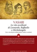 img Giorgio Vasari - Le Vite Eccellenti di Leonardo, Raffaello e Michelangelo (2021)