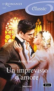 Anne Gracie – Devil Riders Vol. 4. Un imprevisto d’amore (2021)