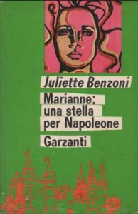 Juliette Benzoni – Marianne Vol. 1. Marianne, una stella per Napoleone (1970)
