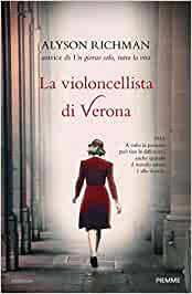 Alyson Richman – La violoncellista di Verona (2017)