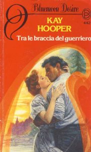 Kay Hooper – Hagen Vol. 4. Tra le braccia del guerriero (1989)