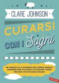 img Clare Johnson - Curarsi con i sogni (2018)
