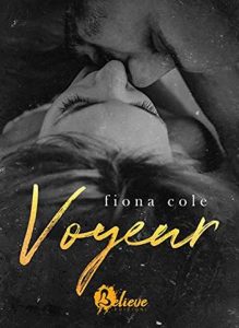 Fiona Cole – Voyeur Vol. 1. Voyeur (2021)