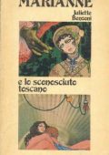 Juliette Benzoni - Marianne Vol. 2. Marianne e lo sconosciuto toscano (1975)