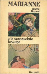 Juliette Benzoni – Marianne Vol. 2. Marianne e lo sconosciuto toscano (1975)