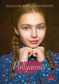 Eleanor Hodgman Porter - Pollyanna (2021)