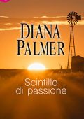 Diana Palmer - Whitehall Vol. 1. Scintille di passione