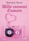 Brittainy C. Cherry - Mille canzoni d'amore (2021)