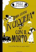 Robin Stevens - Miss Detective 9. In crociera con il morto (2021)