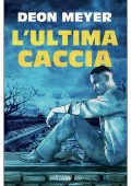 Deon Meyer - L'ultima caccia (2021)