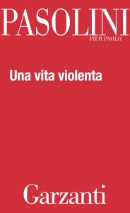 Pier Paolo Pasolini – Una vita violenta (2014)