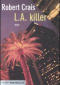 Robert Crais - L.A. killer (2001)