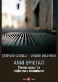 Stefano Caselli, Davide Valentini - Anni spietati (2014)