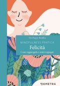 The Happy Buddha - Mindfulness pratica. Felicità (2021)