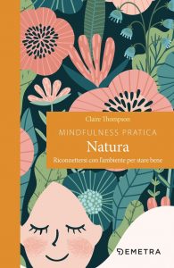 Claire Thompson – Mindfulness pratica. Natura (2021)