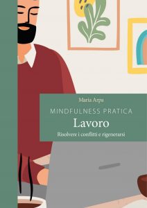 Maria Arpa – Mindfulness pratica. Lavoro (2021)