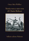 Omer Meir Wellber - Storia vera e non vera di Chaim Birkner (2021)