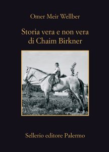 Omer Meir Wellber – Storia vera e non vera di Chaim Birkner (2021)