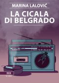 Marina Lalovic - La cicala di Belgrado (2021)