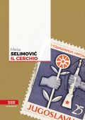 Mesa Selimovic - Il cerchio (2019)