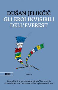 Dušan Jelinčič – Gli eroi invisibili dell’Everest (2020)