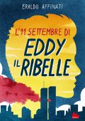 Eraldo Affinati - L'11 settembre di Eddy il ribelle (2021)