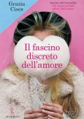 Grazia Cioce - Il fascino discreto dell'amore (2021)