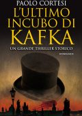 Paolo Cortesi - L'ultimo incubo di Kafka (2021)