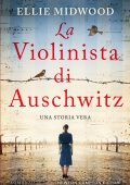 Ellie Midwood - La violinista di Auschwitz (2021)