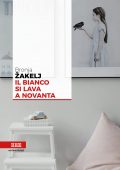 Bronja Zakelj - Il bianco si lava a novanta (2020)