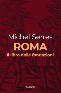 Michel Serres – Roma (2021)