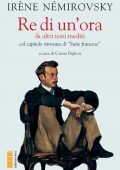 Irène Némirovksky - Re di un'ora & altri testi inediti (2021)