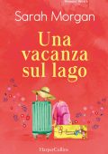 Sarah Morgan - Una vacanza sul lago (2021)