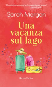 Sarah Morgan – Una vacanza sul lago (2021)