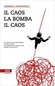 Daniele Stroppolo – Il caos, la bomba, il caos (2018)