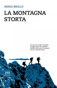Renzo Brollo – La montagna storta (2018)