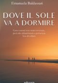 Emanuela Baldassari – Dove il sole va a dormire (2021)