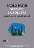 Paolo Patui - Scusate la polvere (2020)