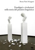 img Bruna Piatti Morganti - Paradigmi e Rivoluzioni nella Storia del Pensiero Linguistico (2012)