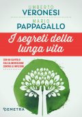 Umberto Veronesi, Mario Pappagallo - I segreti della lunga vita (2021)