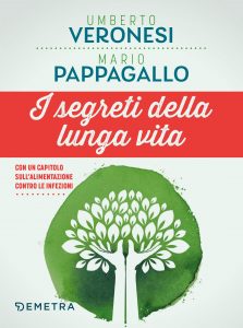 Umberto Veronesi, Mario Pappagallo – I segreti della lunga vita (2021)