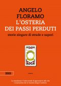 Angelo Floramo - L'osteria dei passi perduti (2020)