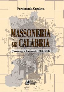 Ferdinando Cordova – Massoneria in Calabria (2014)