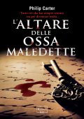 Philip Carter - L'altare delle ossa maledette (2012)